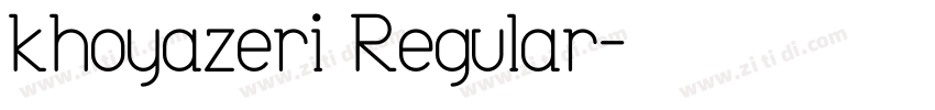 khoyazeri Regular字体转换